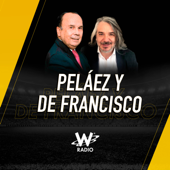 Peláez y De Francisco en La W - Caracol Pódcast