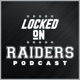 Locked On Raiders - Daily Podcast On The Las Vegas Raiders