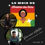 Célébrons l'histoire des Noirs: Une Conversation avec Fabrice Vil