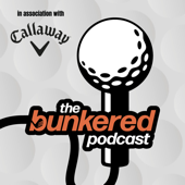 The Bunkered Golf Podcast - DC Thomson
