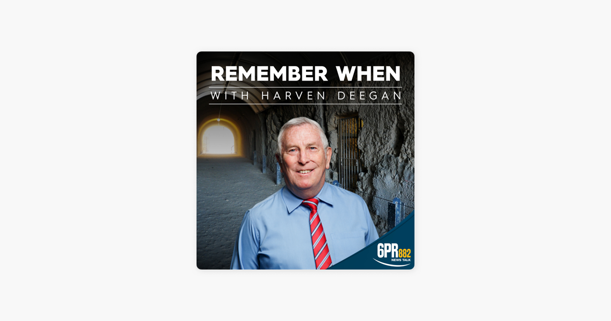 ‎Remember When with Harvey Deegan on Apple Podcasts