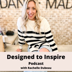 Designed to Inspire EP 62 - The dreams of an 11 year old