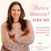 Thrive Mama Podcast artwork