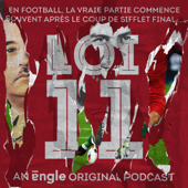 Loi 11, les dessous du football - Engle