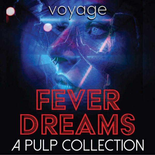 Fever Dreams: A Pulp Collection image