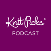 Knit Picks' Podcast - Knit Picks