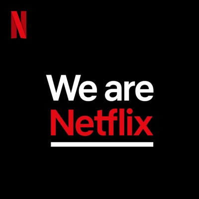 WeAreNetflix:Netflix