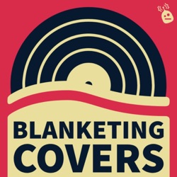 Blanketing Covers Live