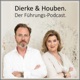 Dierke & Houben. Der Führungs-Podcast.