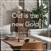 Old is the new Gold: le podcast de Petite Belette - Alexandra Sliosberg alias @belettepetite