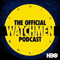 The Official Watchmen Podcast podcast