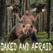 Jaked and Afraid - Jake Nodar