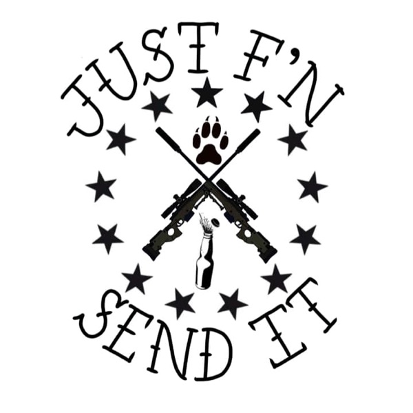 Artwork for Just Fn Send It Podcast