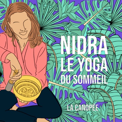 Nidra, le yoga du sommeil:La Canopée