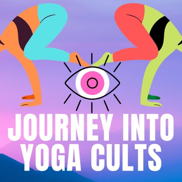 Artwork for Journey Into Yoga Cults