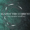 Against The Current: A "The Chosen" Podcast