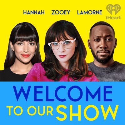 Welcome to Our Show:iHeartPodcasts