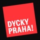 Dycky Praha!