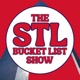 The STL Bucket List Show