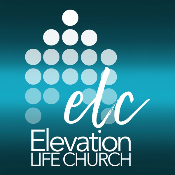 Artwork for The Elevation Life Church Podcast