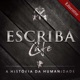 Escriba Cafe - A história da humanidade