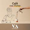 Cafe con Victor - Victor Abarca