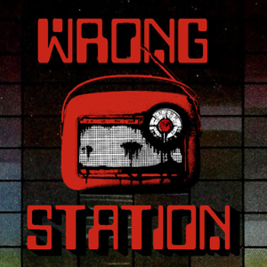 Wrong Station podcast