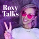 Roxy Talks Manifestation Podcast