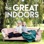 The Great Indoors