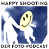 Happy Shooting - Der Foto-Podcast