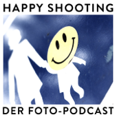 Happy Shooting - Der Foto-Podcast - Christoph Marquardt und Boris Nienke