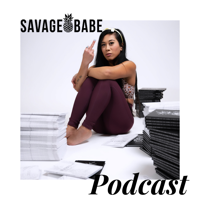 Savage Babe Podcast podcast