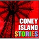 Coney Island Stories