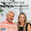 Healing the Broken Marriage with Brian and Elisha Magill artwork