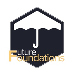 The Future Foundations Podcast
