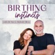 Birthing Instincts