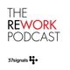 Behind the Scenes of the REWORK podcast