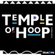 Temple Of Hoop