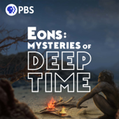 Eons: Mysteries of Deep Time - PBS