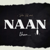 Naan Than... - Pravin Raj