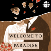 Welcome to Paradise - CBC Podcasts
