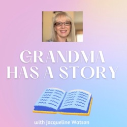 Grandma Has A Story 