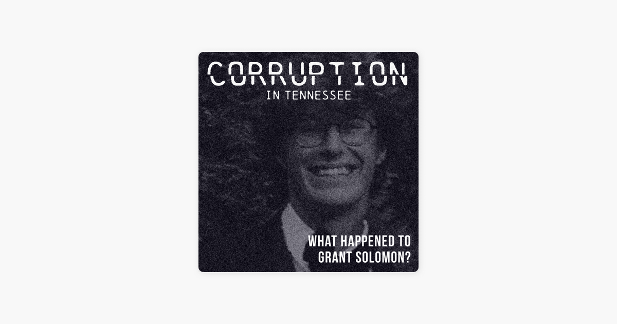 ‎corruption What Happened To Grant Solomon A Tennessee Mom Admits To Once Believing The Lies