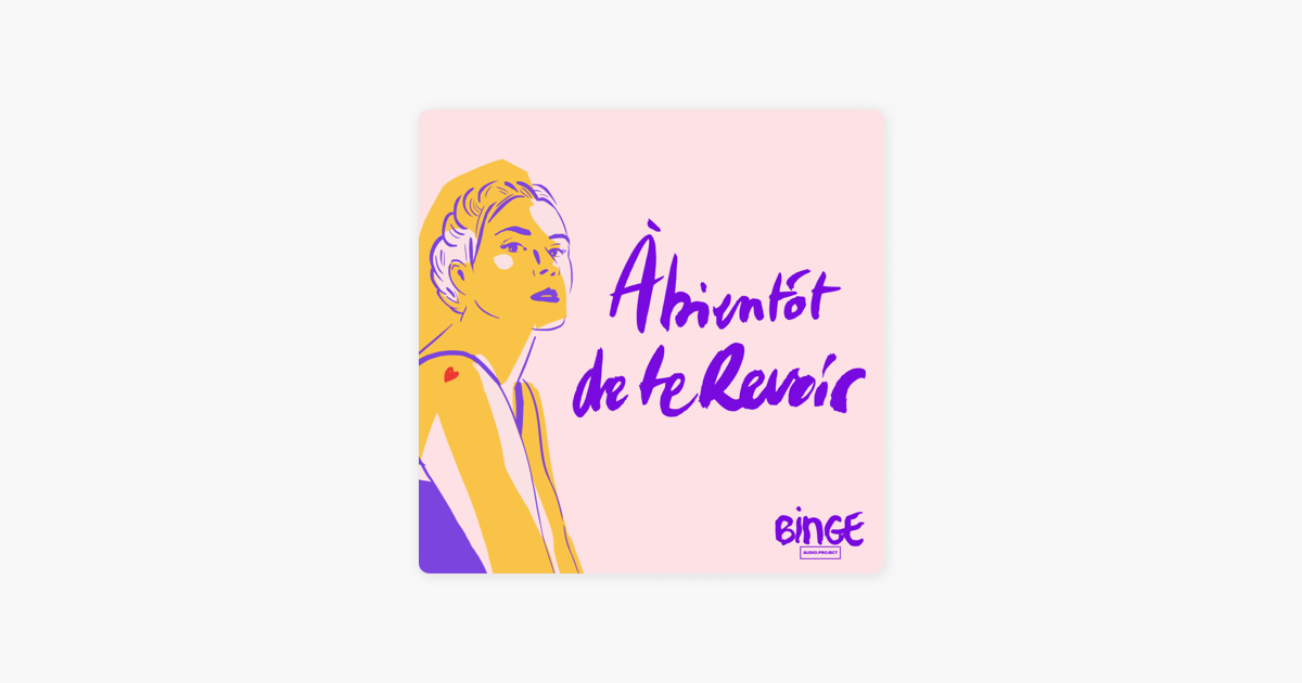 A Bientot De Te Revoir On Apple Podcasts