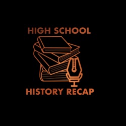 High School History Recap