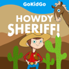 Howdy Sheriff - GoKidGo: Great Stories for Kids