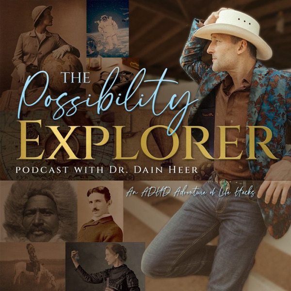 The Possibility Explorer Podcast