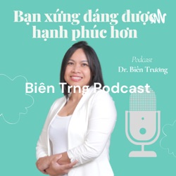 Biên Trương Podcast - Loạt series sẽ làm cảm xúc cảm bạn vấn vương
