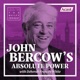 John Bercow's Absolute Power