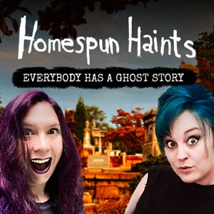 Homespun Haints: True Ghost Stories